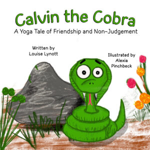 Calvin the Cobra - A Yoga Tale of Friendship and Non-Judgement